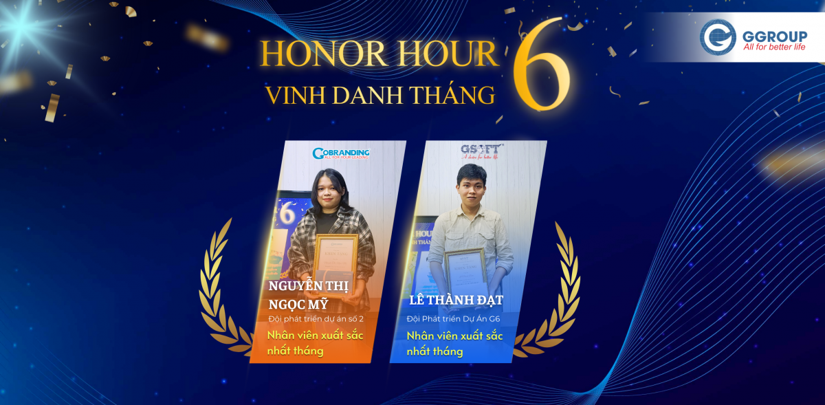 Honor Hour – Vinh danh GGROUP-ER xuất sắc tháng 6/2024
